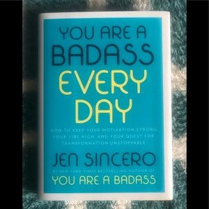 YOU ARE A BADASS EVERY DAY BY JEN SINCERO